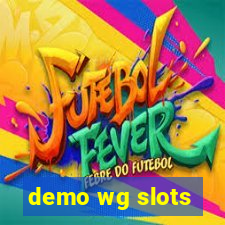 demo wg slots